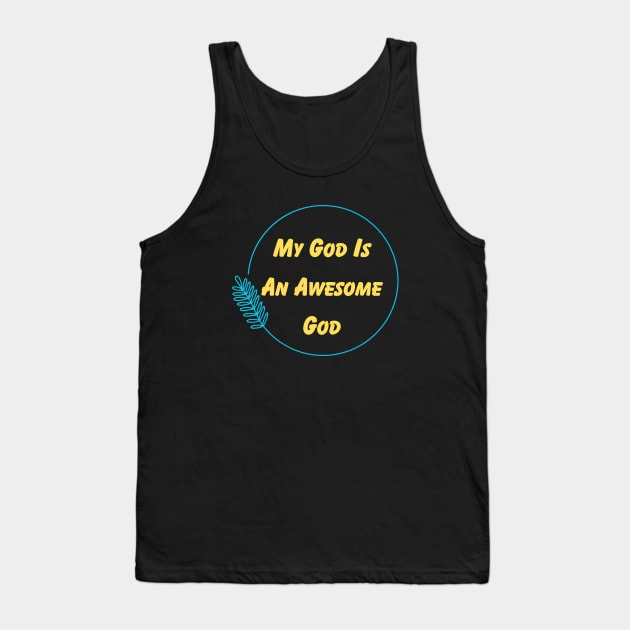 My God Is An Awesome God | Christian Tank Top by All Things Gospel